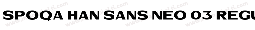 Spoqa Han Sans Neo 03 Regular字体转换